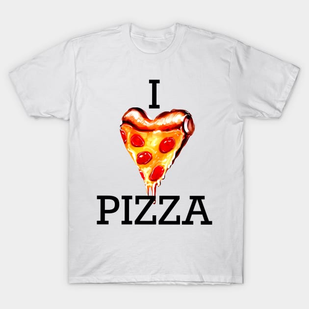 I Love Pizza - I heart pizza - I pizza pizza T-Shirt by MasterpieceArt